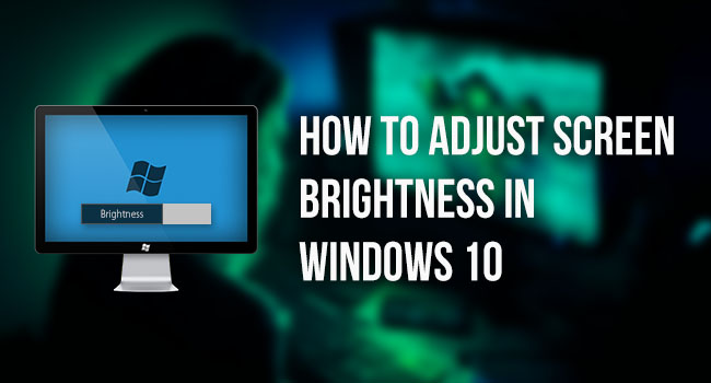 adjust laptop brightness windows 10